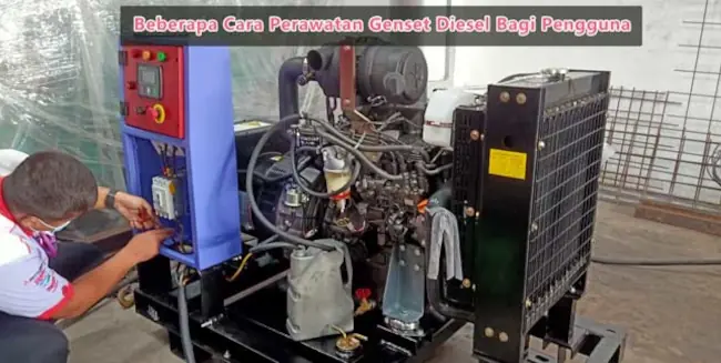 Beberapa Cara Perawatan Genset Diesel Bagi Pengguna