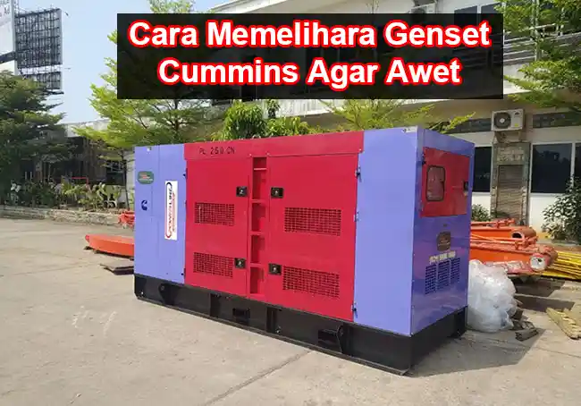 Cara Memelihara Genset Cummins