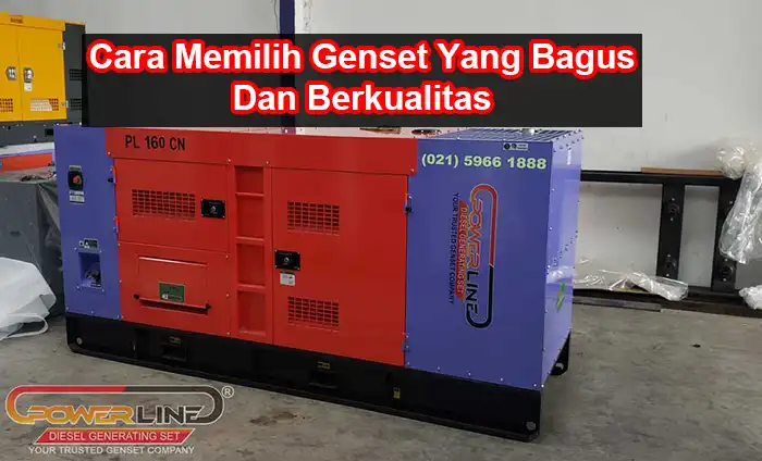 Cara Memilih Genset Yang Bagus Dan Berkualitas