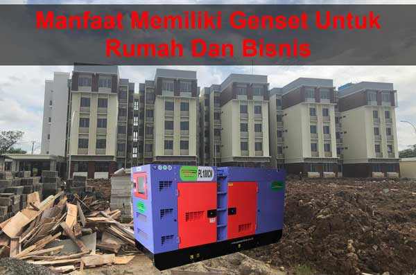 Manfaat Memiliki Genset Untuk Rumah Dan Bisnis