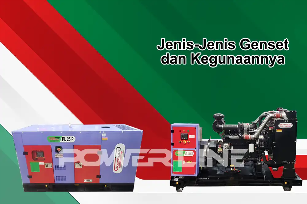 Jenis-Jenis Genset dan Kegunaannya